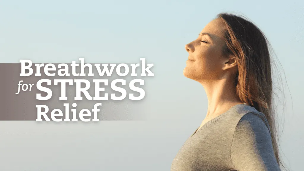 Breathwork and Stress Relief