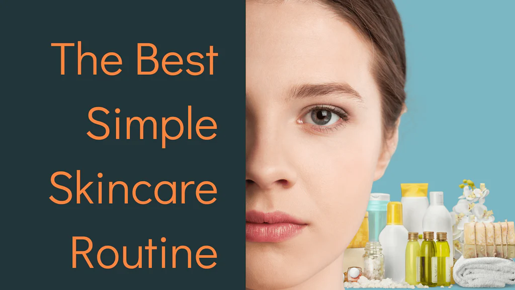 Simple Skincare Routine